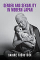 Book cover of: Gender and Sexuality in Modern Japan. By: Sabine ühstück
