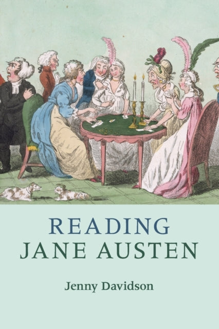 Book cover of: Reading Jane Austen. By: Jenny Davidson