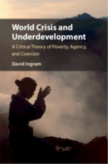 Book cover of: World Crisis and Underdevelopment