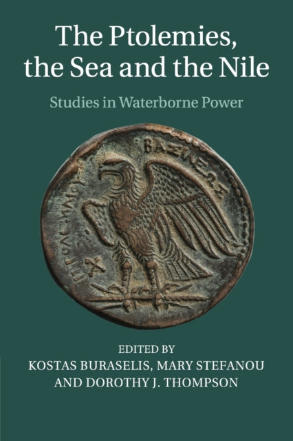Book cover of: Ptolemies, the Sea and the Nile. By: Kostas Buraselis