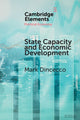 Book cover of: State Capacity and Economic Development. By: Mark Dincecco