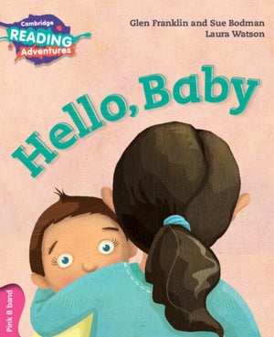 Cambridge Reading Adventures Hello, Baby Pink B Band
