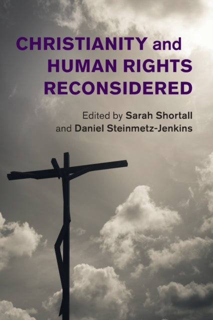 Book cover of: Christianity and Human Rights Reconsidered. By: Sarah Shortall