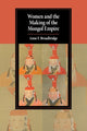 Book cover of: Women and the Making of the Mongol Empire. By: Anne F. Broadbridge