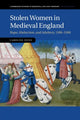 Book cover of: Stolen Women in Medieval England. By: Caroline Dunn