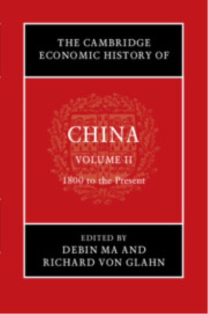 The Cambridge Economic History of China