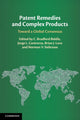 Book cover of: Patent Remedies and Complex Products. By: C. Bradford Biddle