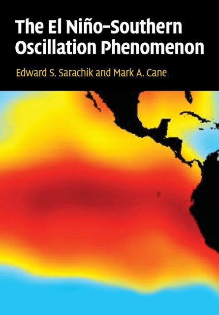 Book cover of: El Nino-Southern Oscillation Phenomenon. By: Edward S. Sarachik