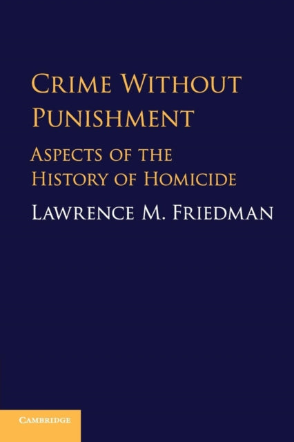 Book cover of: Crime without Punishment. By: Lawrence M. Friedman