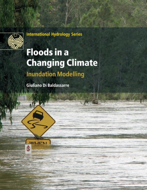 Book cover of: Floods in a Changing Climate. By: Giuliano Di Baldassarre