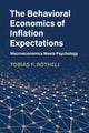 Book cover of: Behavioral Economics of Inflation Expectations. By: Tobias Rötheli