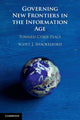 Book cover of: Governing New Frontiers in the Information Age. By: Scott J. Shackelford