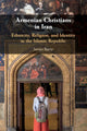 Book cover of: Armenian Christians in Iran. By: James Barry