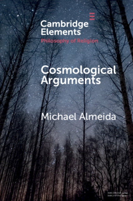 Book cover of: Cosmological Arguments. By: Michael Almeida