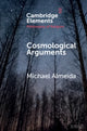 Book cover of: Cosmological Arguments. By: Michael Almeida