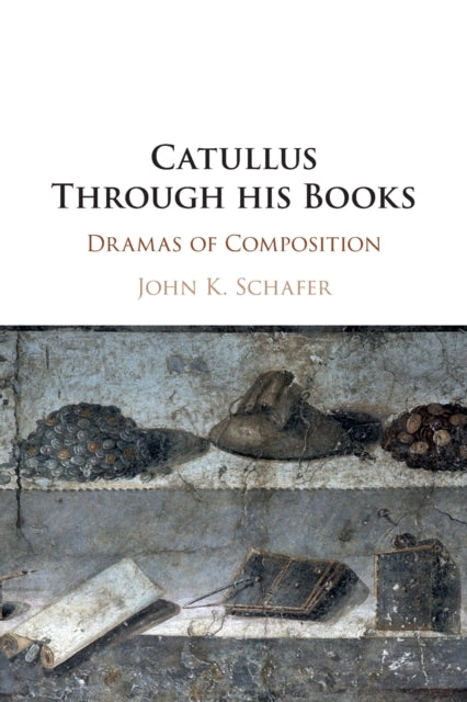 Catullus Through his Books