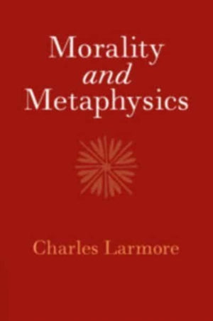 Morality and Metaphysics
