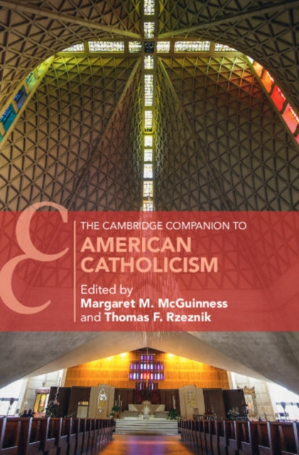 Book cover of: Cambridge Companion to American Catholicism. By: Margaret M. McGuinness