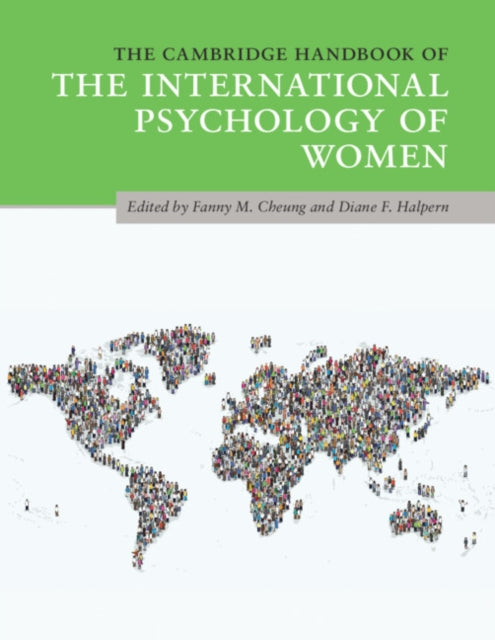 Book cover of: Cambridge Handbook of the International Psychology of Women. By: Fanny M. Cheung