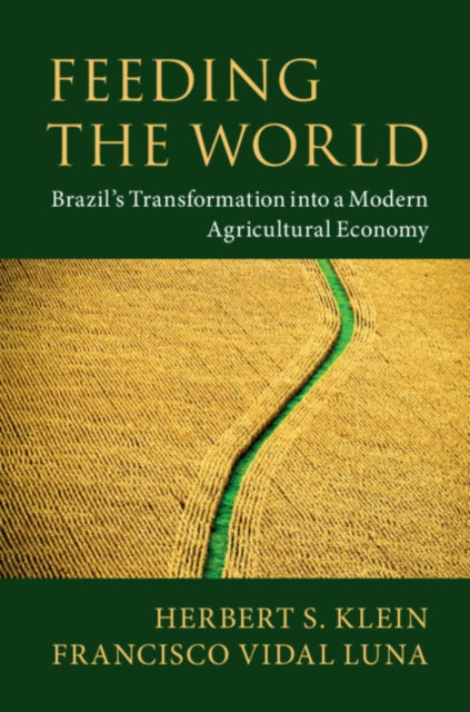 Book cover of: Feeding the World. By: Herbert S. Klein