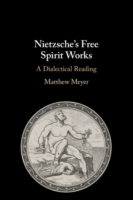 Nietzsche's Free Spirit Works
