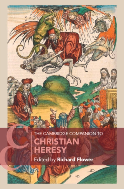 Book cover of: Cambridge Companion to Christian Heresy