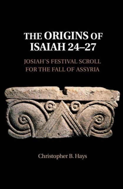 The Origins of Isaiah 24–27