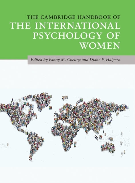 Book cover of: Cambridge Handbook of the International Psychology of Women. By: Fanny M. Cheung