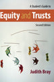 Book cover of: Student's Guide to Equity and Trusts. By: Judith Bray