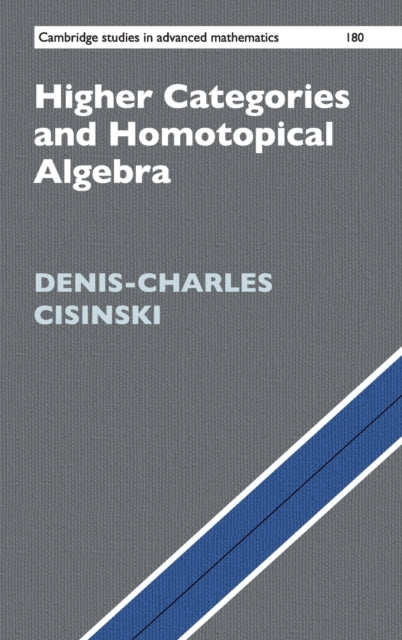 Higher Categories and Homotopical Algebra