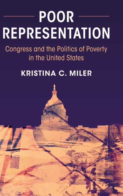 Book cover of: Poor Representation. By: Kristina C. Miler