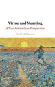 Book cover of: Virtue and Meaning. By: David McPherson