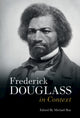 Book cover of: Frederick Douglass in Context. By: Michaël Roy