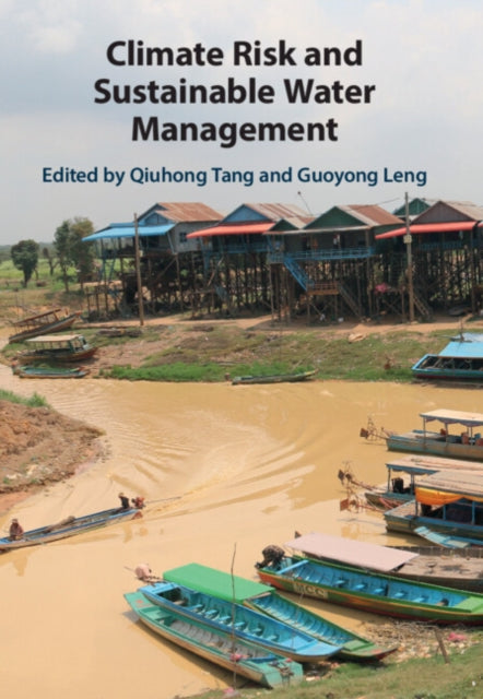 Book cover of: Climate Risk and Sustainable Water Management. By: Qiuhong Tang
