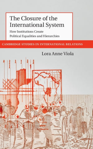 The Closure of the International System