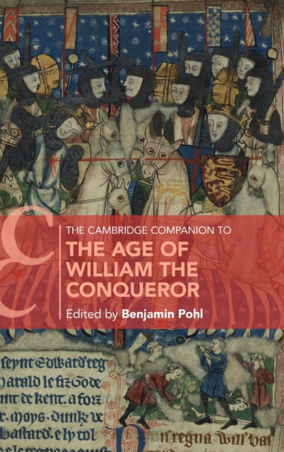 The Cambridge Companion to the Age of William the Conqueror