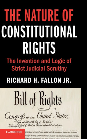 The Nature of Constitutional Rights