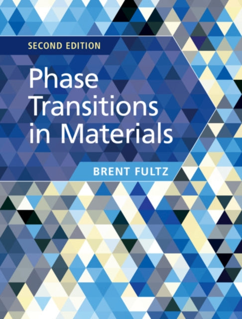 Book cover of: Phase Transitions in Materials. By: Brent Fultz