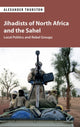 Book cover of: Jihadists of North Africa and the Sahel. By: Alexander Thurston