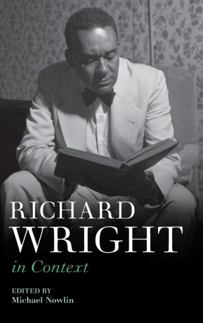 Book cover of: Richard Wright in Context. By: Michael Nowlin