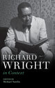 Book cover of: Richard Wright in Context. By: Michael Nowlin