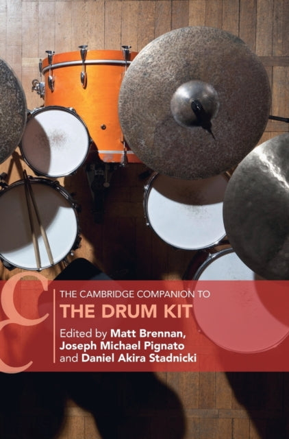 Book cover of: Cambridge Companion to the Drum Kit. By: Matt Brennan