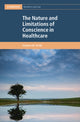 Book cover of: Nature and Limitations of Conscience in Healthcare