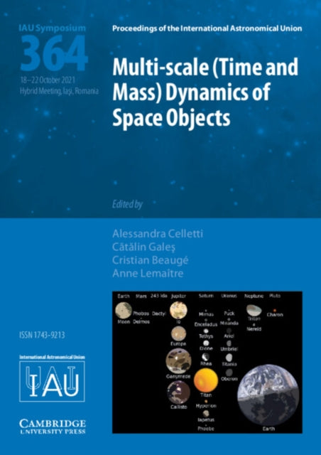 Book cover of: Multi-scale (Time and Mass) Dynamics of Space Objects (IAU S364). By: Alessandra Celletti