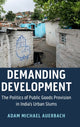 Book cover of: Demanding Development. By: Adam Michael Auerbach
