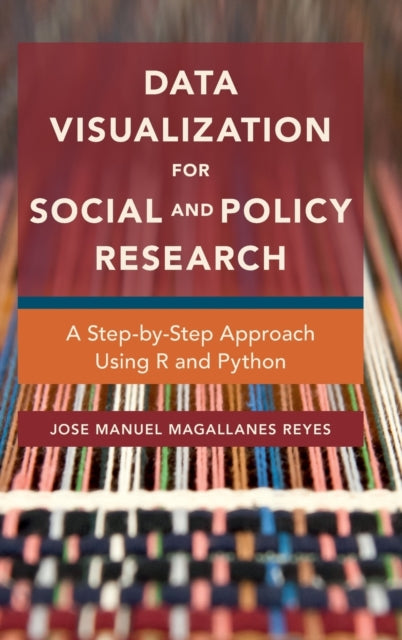 Book cover of: Data Visualization for Social and Policy Research. By: Jose Manuel Magallanes Reyes