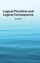 Book cover of: Logical Pluralism and Logical Consequence. By: Erik Stei