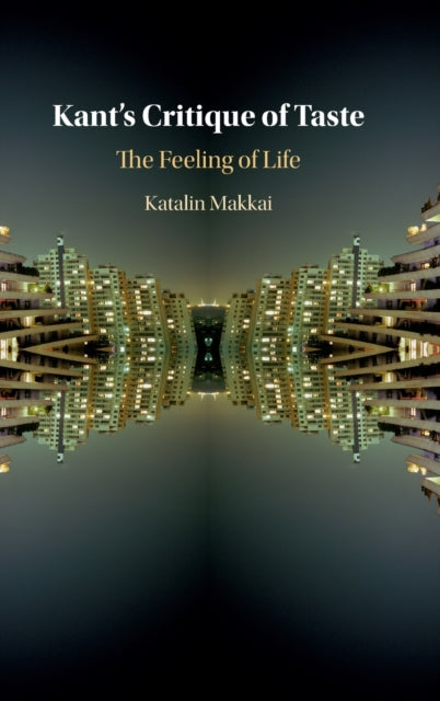 Book cover of: Kant's Critique of Taste. By: Katalin Makkai