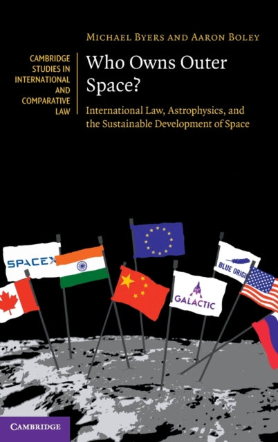 Book cover of: Who Owns Outer Space?. By: Michael Byers