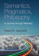 Book cover of: Semantics, Pragmatics, Philosophy. By: Kasia M. Jaszczolt